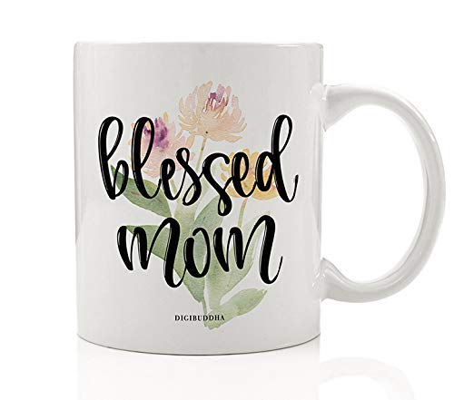 BLESSED MOM Coffee Tea Mug Gift Idea Pretty Watercolor Flower Blooms Christmas Holiday Mother's Day Birthday Present for Spouse Parent Mommy Mama Mother 11oz Ceramic Beverage Cup by Digibuddha DM0515 (Best Spouse Christmas Gifts)