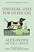 Unusual Uses for Olive Oil (Professor Dr von Igelfeld Series Book 4) by Alexander Mccall Smith