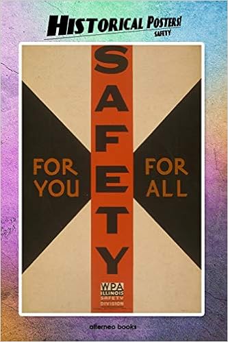 Historical Posters Safety 110 Blank Paged Notebook Journal Planner Diary Ideal For Drawings Or Notes 6 X 9 Great As History Lovers Gifts Books Alterneo 9781678507633 Amazon Com Books