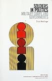 Soldiers in Politics: Military Coups and Governments (Prentice-Hall contemporary comparative politics series)