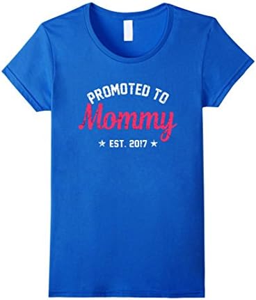 Women's Women's Promoted To Mommy Shirt: Gift For New Mom Est. 2017 Large Royal Blue