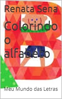 Livro Colorindo o alfabeto: Meu Mundo das Letras