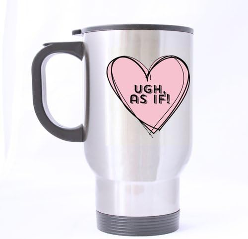 Ugh As If Travel Mug or Tea Cup Stainless Steel 14 Ounces