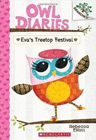 Eva's Treetop Festival: A Branches Book (Owl Diaries #1)