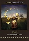 Truth in Nonfiction: Essays