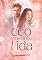 Livro Um CEO em minha vida (CEOs Apaixonados: Poder, Paixão e Segredos Livro 1)