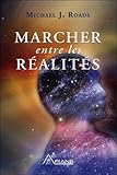 Marcher entre les réalités by