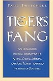 The Tiger's Fang by Paul Twitchell, Brad Steiger