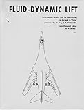 Fluid-Dynamic Lift: Practical Information on Aerodynamic and Hydrodynamic Lift
