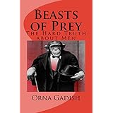 Beasts of Prey: The Hard Truth about Men
