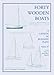 Forty Wooden Boats: A Third Catalog of Building Plans