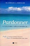 Image de Pardonner - L'ultime délivrance