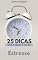 Livro 25 Dicas para te Ajudar a Sair do Estresse: Encontre Sua Paz Interior ("25 Dicas")