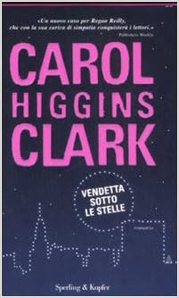 Carol Higgins Clark - Vendetta sotto le stelle (2008)