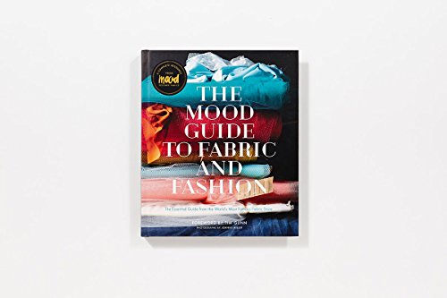 The Mood Guide to Fabric and Fashion: The Essential Guide from the World's Most Famous Fabric Store - Thumbnail 2