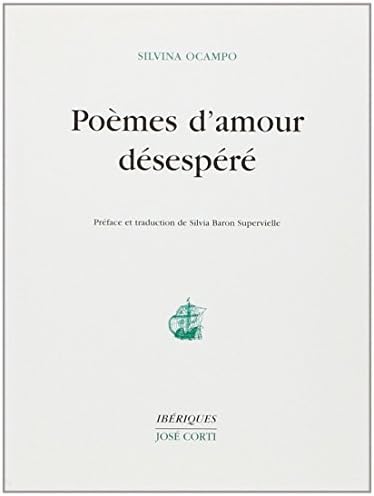 Poemes D Amour Desespere Iberiques Ocampo Silvina Baron Supervielle Silvia Amazon Com Books
