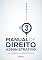 Livro Manual de Direito Administrativo - Volume 03: Atos, processos, licitações e contratos