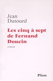 Les  cinq à sept de Fernand Doucin