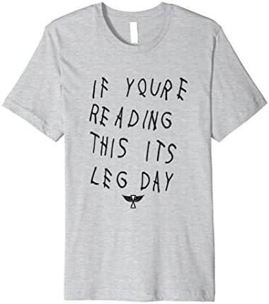 Mens If You're Reading This It's Leg Day 2XL Heather Grey