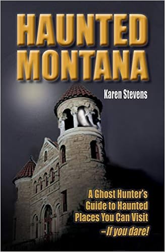 Haunted Montana: A Ghost Hunter's Guide to Haunted Places You Can Visit - IF YOU DARE! Paperback – October 1, 2007 by Karen Stevens (Author) Haunted Montana: A Ghost Hunter's Guide to Haunted Places You Can Visit - IF YOU DARE! Paperback – October 1, 2007 by Karen Stevens (Author)