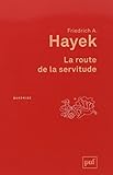 La route de la servitude (Quadrige) (French Edition) by 