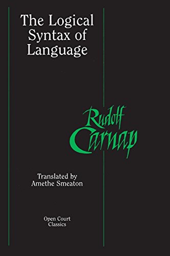 Logical Syntax of Language (International Library of Philosophy)