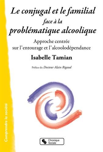 Le  conjugal et le familial face à la problématique alcoolique