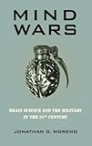 Mind Wars: Brain Science and the Military in the 21st Century