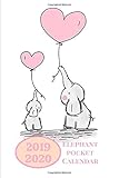 2019 2020 Elephant Pocket Calendar: Mini Monthly Journal With Address Book & Notes Section; Two Years Planner; Purse Notebook With Inspirational Quotes; Small Little Diary To Write Daily Goals by 
