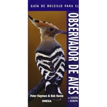 Guía De Bolsillo Para El Observador De Aves De España Y Europa (Guías del naturalista. Aves) Guía De Bolsillo Para El Observador De Aves De España Y Europa (Guías del naturalista. Aves)