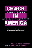 Crack In America: Demon Drugs and Social Justice