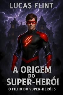 Livro A origem do super-herói (O filho do super-herói Livro 5)
