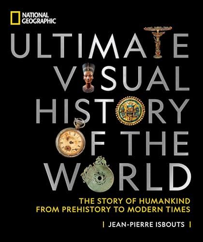 History: The Definitive Visual Guide - From the Dawn of