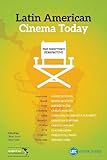Latin-American Cinema Today: The Directors Perspective by