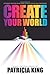Create Your World