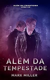Livro Além Da Tempestade (Além Da Fronteira - Livro 2.5)