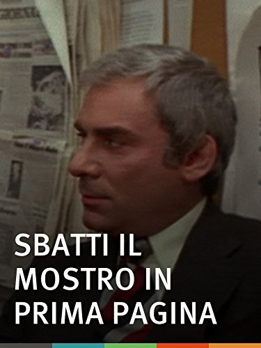 Sbatti il mostro in prima pagina