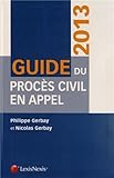 Guide du procès civil en appel by 