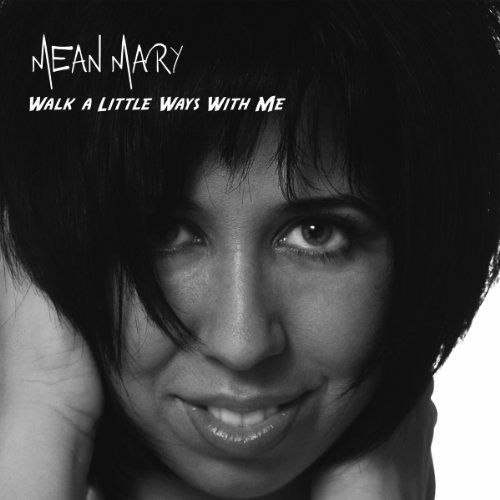 Mean Mary - Walk A Little Ways With Me - Zortam Music