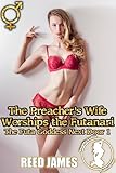 The Preacher's Wife Worships the Futanari