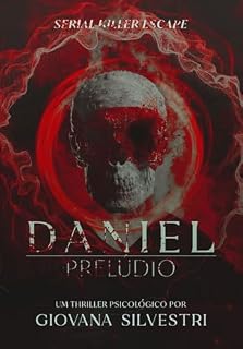 Livro Daniel: Prelúdio: Serial Killer Escape