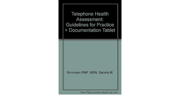 Telephone Health Assessment Guidelines For Practice - 