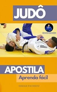Livro APOSTILA COMPLETA DE JUDÔ: Conteúdos exclusivos