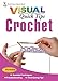 Crochet VISUAL Quick Tips by 