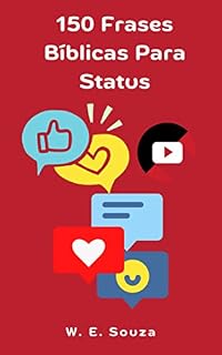 Livro 150 Frases Bíblicas Para Status: Frases Para Status