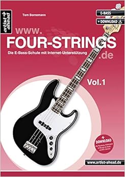FOUR-STRINGS.DE - Vol. 1: Die E-Bass-Schule mit Internet-Unterstützung (inkl. Download). Lehrbuch. Playalongs. Musiknoten., by Tom Bornemann FOUR-STRINGS.DE - Vol. 1: Die E-Bass-Schule mit Internet-Unterstützung (inkl. Download). Lehrbuch. Playalongs. Musiknoten., by Tom Bornemann