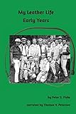 My Leather Life: Early Years by