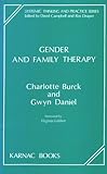 Gender and Family Therapy, Burck, Charlotte and Daniel, Gwyn, 1855750724