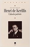 Henri de Kerillis, 1889-1958: L'absolu patriote (Collection Histoire) (French Edition) by 