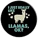 I Just Really Like Llamas OK Funny Cute Gift PopSockets PopGrip: Swappable Grip for Phones & Tablets